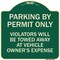 Signmission Parking by Permit Violators Towed Away Vehicle Owners Expense Alum Sign, 18" L, 18" H, G-1818-23451 A-DES-G-1818-23451 - alternate 1